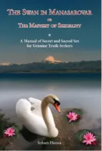 THE SWAN IN MANASAROVAR OR THE MASTERY OF SEXUALITY